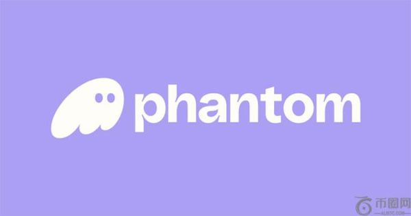 Phantom 钱包是什么？如何使用？安装与设置指南