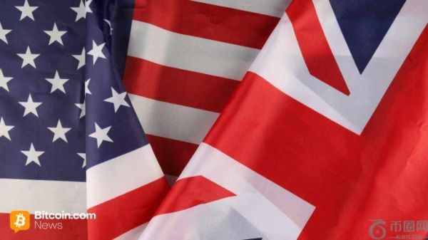 美国与英国组建专项工作小组，旨在重构数字资产国际监管框架。